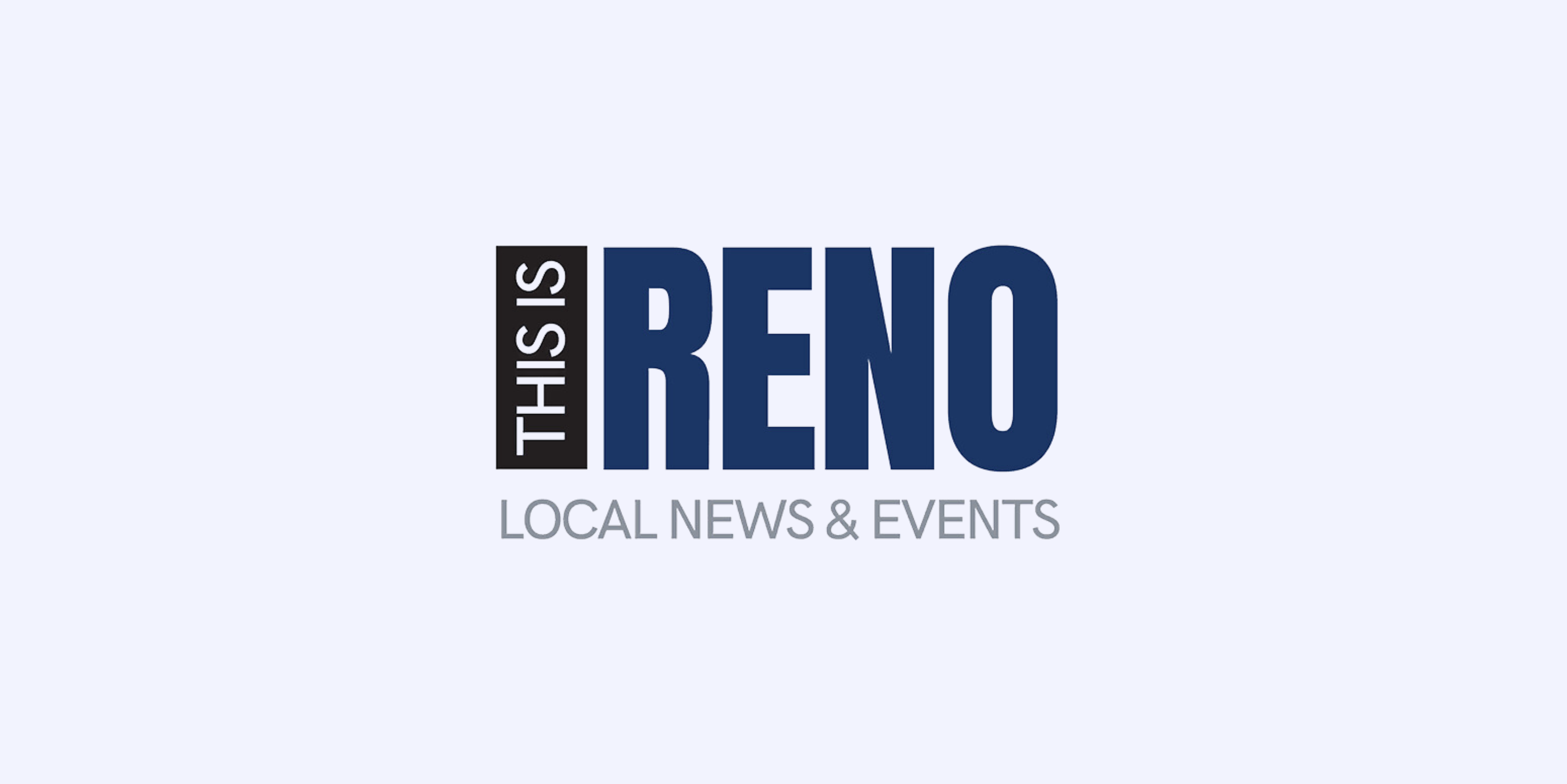 This Is Reno Local News & Events